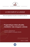 Fabienne Baider et Georgeta Cislaru - Le discours et la langue N° 12.1/2020 : Pragmatique interculturelle, médiation des langues-cultures.