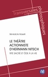 Bénédicte Maselli - Le théâtre actionniste d'Hermann Nitsch - Rite sacré et ôde à la vie.