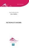Gilles Ferréol - Fictions et savoirs.