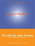 Marcel Proust - Du côté de chez Swann - A la recherche du temps perdu - Tome 1.