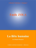 Emile Zola et  L'Edition Numérique Européenne - La Bête humaine - Les Rougon-Macquart (17/20).