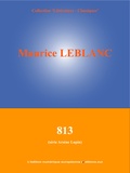 Maurice Leblanc et  L'Edition Numérique Européenne - 813 - (Série Arsène Lupin).
