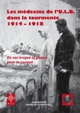 Robert Mayer - Les médecins de l'ULB dans la tourmente 1914-1918.