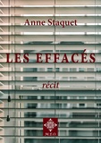 Anne Staquet - Les effacés.