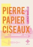 Lorenzo Morello - Pierre, papier, ciseaux.