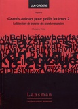 Christine Pérès - Grands auteurs pour petits lecteurs - Volume 2, La littérature de jeunesse des grands romanciers.
