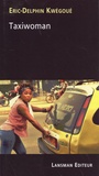 Eric Delphin Kwégoué - Taxiwoman.