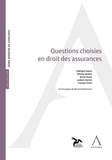  Collectif - Questions choisies en droit des assurances.