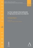 Christophe Deprez - La Cour pénale internationale à l'épreuve du droit à la liberté.