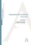 Aline Charlier - Lassurance RC vie privée - Guide pratique.