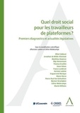 Anne-Sophie Lamine et Céline Wattecamps - Quel droit social pour les travailleurs de plateformes ? - Premiers diagnostics et actualités législatives.