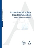 Laurent Barnich et Matthieu Van Molle - La représentation dans les actes immobiliers - Aspects juridiques et pratiques.