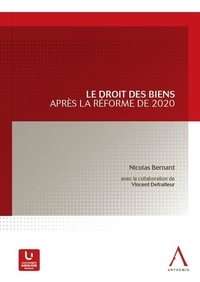 N. Bernard - Le droit des biens après la réforme.