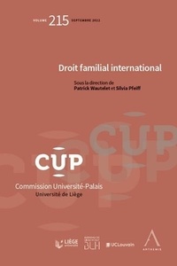 Patrick Wautelet et Silvia Pfeiff - Droit international familial.