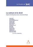  Collectif - La voiture et le droit - Aspects de droit pénal, social, commercial et fiscal.