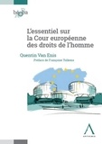 Quentin Van Enis - L’essentiel de la Cour européenne des droits de l’homme.