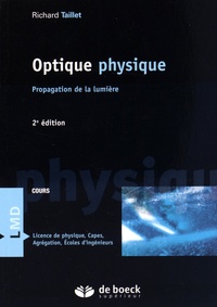 Richard Taillet - Optique physique - Propagation de la lumière.