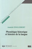 Annick Englebert - Phonétique historique et histoire de la langue.