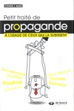 Etienne Augé - Petit traité de propagande - A l'usage de ceux qui la subissent.