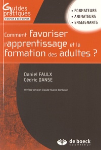 Daniel Faulx et Cédric Danse - Comment favoriser l'apprentissage et la formation des adultes ?.