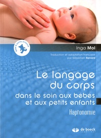 Inga Mol - Le langage du corps dans le soin aux bébés et aux petits enfants.