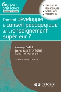 Amaury Daele et Emmanuel Sylvestre - Comment développer le conseil pédagogique dans l'enseignement supérieur ?.