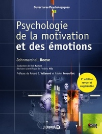 Johnmarshall Reeve - Psychologie de la motivation et des émotions.