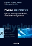 Michel Fruchart et Pierre Lidon - Physique expérimentale - Optique, mécanique des fluides, ondes et thermodynamique.