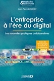 Jean-Pierre Bouchez - L'entreprise à l'ère du digital - Les nouvelles pratiques collaboratives.