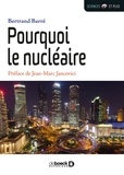 Bertrand Barré - Pourquoi le nucléaire.