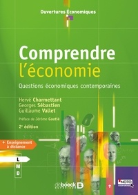 Hervé Charmettant et Georges Sébastien - Comprendre l'économie - Questions économiques contemporaines.