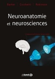 Roger Barker et Francesca Cicchetti - Neuroanatomie et neurosciences.