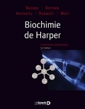 David A. Bender et Kathleen Botham - Biochimie de Harper.