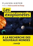 Flavien Kiefer - Les exoplanètes - A la recherche des nouveaux mondes.