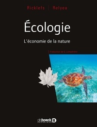 Robert-E Ricklefs et Rick Relyea - Ecologie - L'économie de la nature.