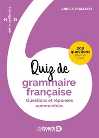 Annick Englebert - Quiz de grammaire française - Questions et réponses commentées.