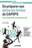 Laure Candy et Eric Gaildry - Se préparer aux épreuves écrites du CAPEPS - De la connaissance à l'argumentation.