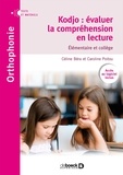 Céline Béra et Caroline Poitou - Kodjo : évaluer la compréhension en lecture - Elémentaire et Collège.