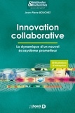 Jean-Pierre Bouchez - Innovation collaborative - La dynamique d'un nouvel écosystème prometteur.