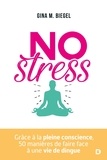 Gina M. Biegel - No stress.