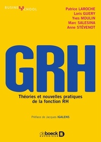 Patrice Laroche et Loris Guery - GRH - Théories et nouvelles pratiques de la fonction RH.