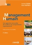 Laurent Taskin et Anne Dietrich - Management humain - Une approche renouvelée de la GRH et du comportement organisationnel.