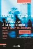 Natalie Rigaux - Introduction à la sociologie par 6 grands auteurs - Bourdieu, Godbout, Goffman, Sennett, Tönnies, Weber.