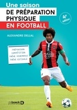 Alexandre Dellal - Une saison de préparation physique en football.