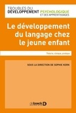  Collectif et  Collectif - Le développement du langage chez le jeune enfant - Théorie clinique pratique.