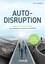 Alain Staron - Auto-disruption : La transformation digitale des produits et services de l’entreprise.