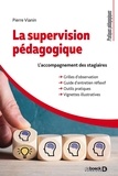 Pierre Vianin - La supervision pédagogique : L'accompagnement des stagiaires.