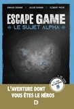 Arnaud Durand et Julien Durand - Escape Game Le sujet Alpha.