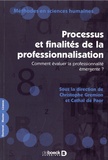 Christophe Gremion et Cathal Paor - Processus et finalités de la professionnalisation - Comment évaluer la professionnalité émergente ?.