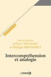 Eric Castagne et Philippe Monneret - Intercompréhension et analogie.